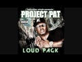 Project Pat - Money On My Mind ("LOUD PACK" *NEW* PROJECT PAT ALBUM 2011)