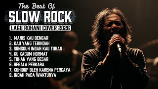 Download lagu LAGU ROHANI SLOW ROCK VOL 1 (MANIS KAU DENGAR) ✝️ COVER TERBARU 2026 mp3 Download lagu LAGU ROHANI SLOW ROCK VOL 1 (MANIS KAU DENGAR) ✝️ COVER TERBARU 2026 mp3