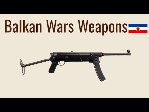 Every Balkan Wars Weapons