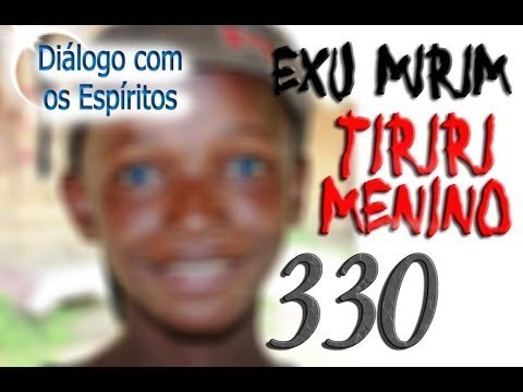 DcE 330 - [] Entity Exu Mirim Tiriri Menino - Medium Father Douglas of Xangô