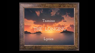 Tamino  - The longing - Lyrics