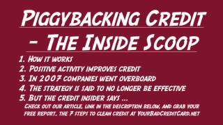 Piggybacking Credit - The Inside Scoop
