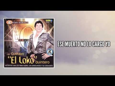 Ese muerto no lo cargo yo - Gustavo "El Loko" Quintero / Discos Fuentes