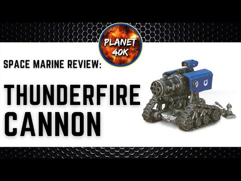 Thunderfire Cannon - 9th Edition - Space Marine Review / Tactics  -  Warhammer 40k