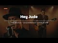 Hey Jude - The Beatles - Male RNB/Jazz Cover (Lyric Video)