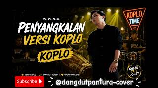 Download lagu KOPLO TIME COVER || revenge - penyangkalan mp3 Download lagu KOPLO TIME COVER || revenge - penyangkalan mp3