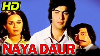 Naya Daur (HD) (1978) - Bollywood Full Hindi Movie l Rishi Kapoor, Bhavana Bhatt, Danny Denzongpa