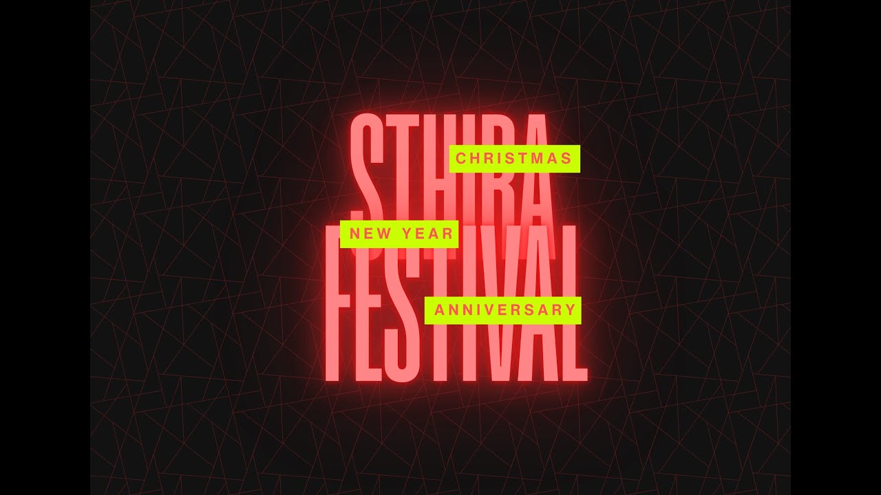 STHIRA FESTIVAL!