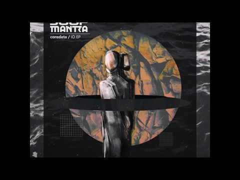 Coredata - iO [3 Fold Mix] [JOOF Mantra]