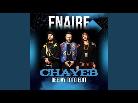 FNAIRE,DEEJAY TOTO - CHAYEB