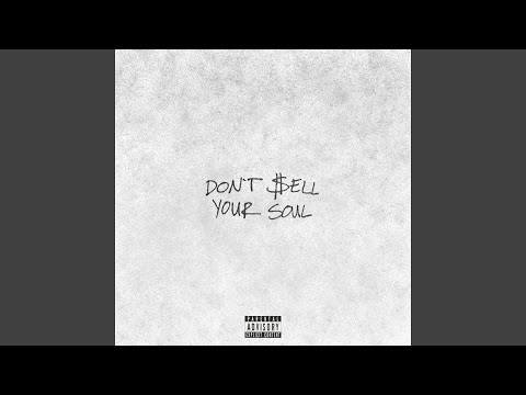 DON'T SELL YOUR SOUL