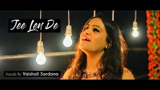 Jee Len De | Vaishali Sardana | Female Version Cover | RAW | John Abraham, Jackie Shroff