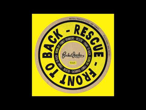 Rescue - Front To Back (Funky Trunkers Remix)