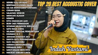 Download lagu Indah Yastami Top 20 Best Akustik Terpopuler | Seribu Kali Sayang | Indah Yastami Full Album mp3 Download lagu Indah Yastami Top 20 Best Akustik Terpopuler | Seribu Kali Sayang | Indah Yastami Full Album mp3
