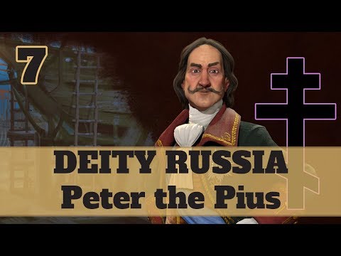 Civ 6 Russia Ep. 7 - Let's Play Civ 6 Peter the Pious in a Russian Religious victory