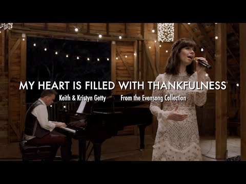 My Heart Is Filled with Thankfulness (Hidden Trace Edition) -  Keith & Kristyn Getty