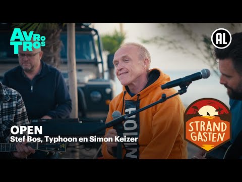 Stef Bos, Typhoon en Simon Keizer - Open | Strandgasten