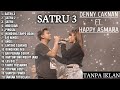 SATRU 3 Denny Caknan Ft Happy Asmara Full Album Terbaru 2022