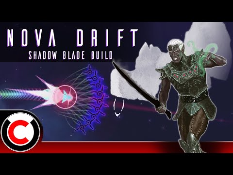 Doing SCIENCE With Blades! - The Shadow Blade Build - Nova Drift