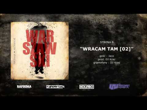 Warszawski - Wracam Tam [02] (gośc. Jaco, prod. Dj Kraz)