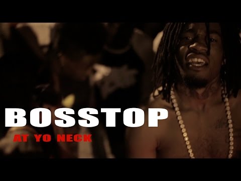 Boss Top - At yo neck (Official video) Dir. by @dibent