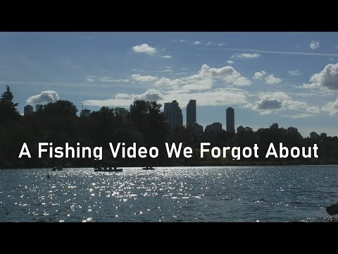 A Fishing Video We Forgot About