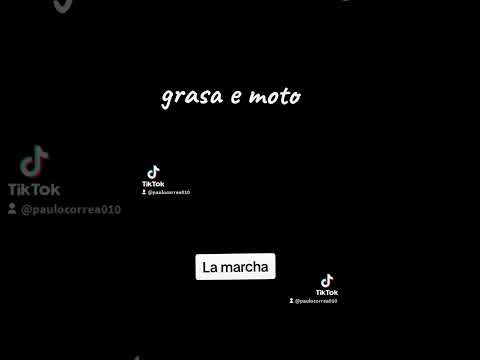 Grasa 'e moto- La Marcha.
