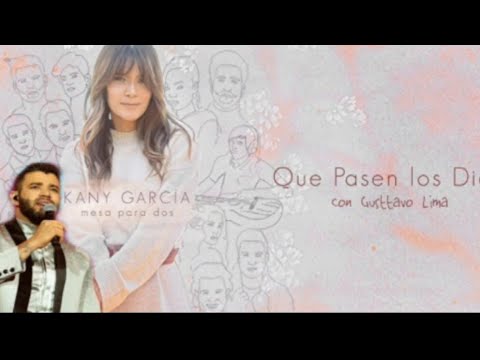 Kany Garcia part Gusttavo Lima - que pasen Los Dias (Oficial)