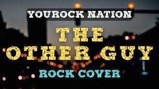 THE OTHER GUY (by Stevie Hoang) | Rock Cover | YouRock Nation