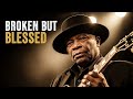 B.B. King Style Gospel Blues – “Broken But Blessed” (Official Lyric Video)