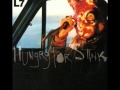 L7 - Stuck Here Again