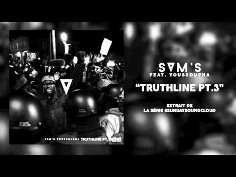 Sam's feat. Youssoupha  - Truthline Pt.3 #SundaySoundcloud1