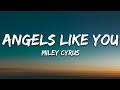 Miley Cyrus - Angels Like You (Lyrics)