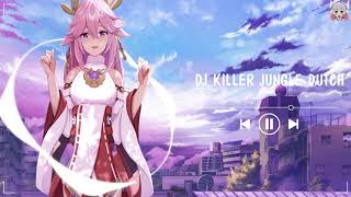 Download lagu DJ KILLER JUNGLE DUTCH (ANANDA WAHYU)VIRAL TIKTOK 2021 - Nhạc Hot Trend Tik Tok mp3