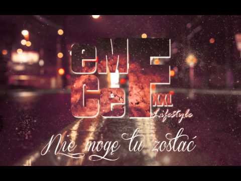 Emcef - Nie mogę tu zostać