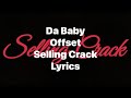 DaBaby Offset Selling Crack Lyrics Video