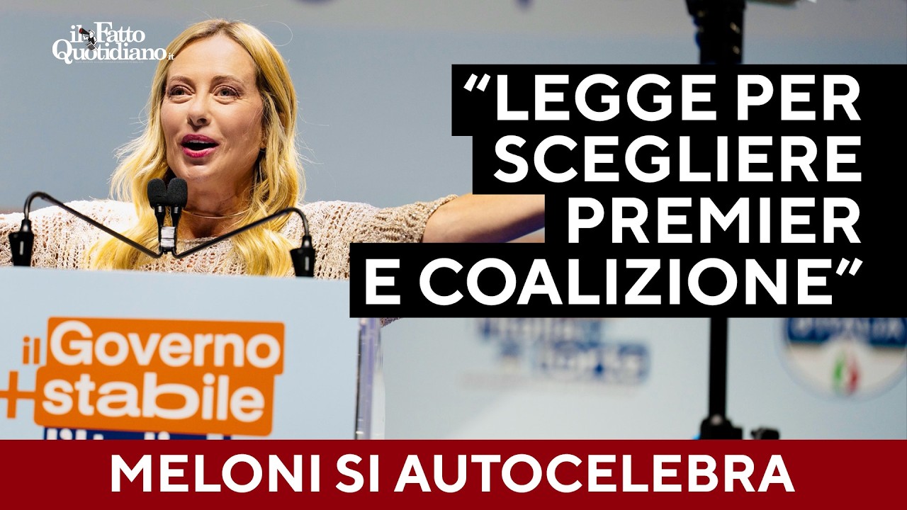 Meloni si autocelebra e apre la campagna elettorale: "Legge per scegliere premier e coalizione"
