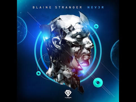 Blaine Stranger - NEV3R