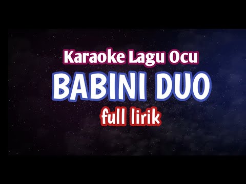 Karaoke Lagu Ocu - BABINI DUO (Full Lirik)