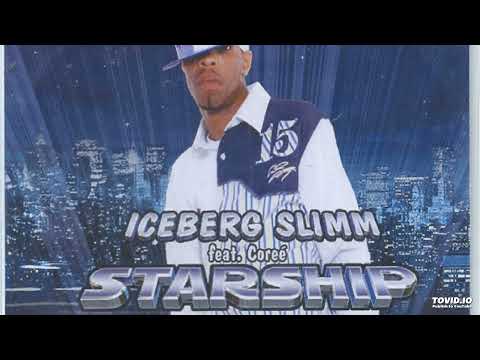 Iceberg Slimm ft. Coreé – Starship (Radio Edit)