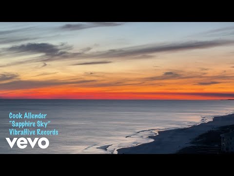 Cook Allender - Sapphire Sky (Official Video)