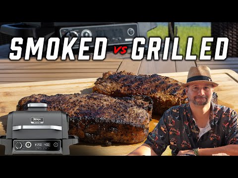 Reverse Seared Smoked Steak vs Grilled Steak on the Ninja Woodfire Grill