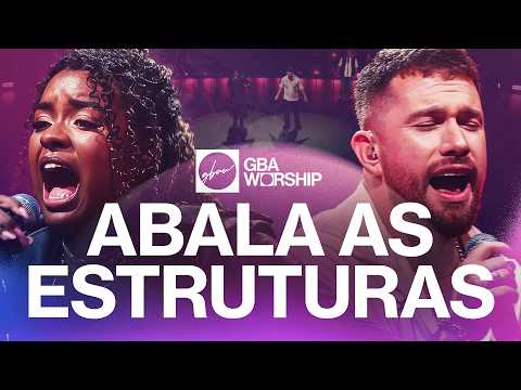 Abala As Estruturas - GBA Worship