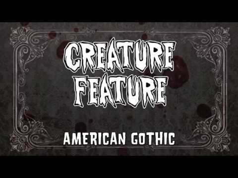 Creature Feature - American Gothic (Official Lyrics Video)