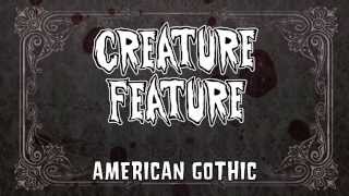 Creature Feature - American Gothic (Official Lyrics Video)