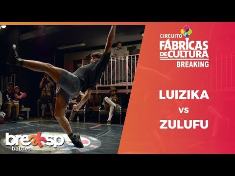 Luizika vs Zulufu - Grupo D - Fábricas de Breaking Final - BreakSP Battles