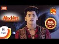 Aladdin - Ep 150 - Full Episode - 13th March, 2019
