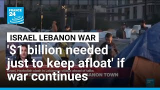 Lebanon demands $1 billion annually to sustain humanitarian crisis amid Israeli conflict