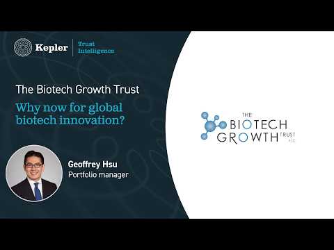 The Biotech Growth Trust: why now for global biotech innovation?