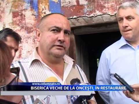 BISERICA VECHE DE LA ONCESTI,IN RESTAURARE (Columna Tv)